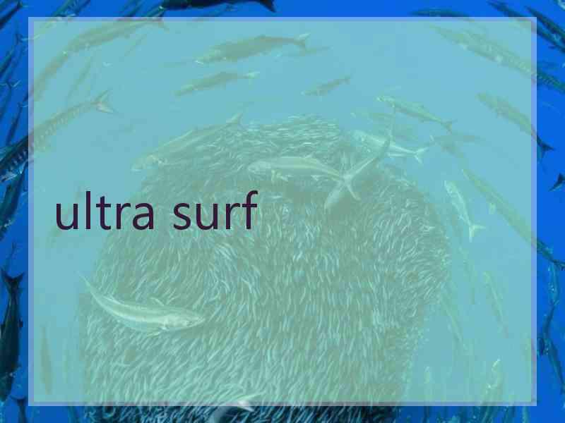 ultra surf